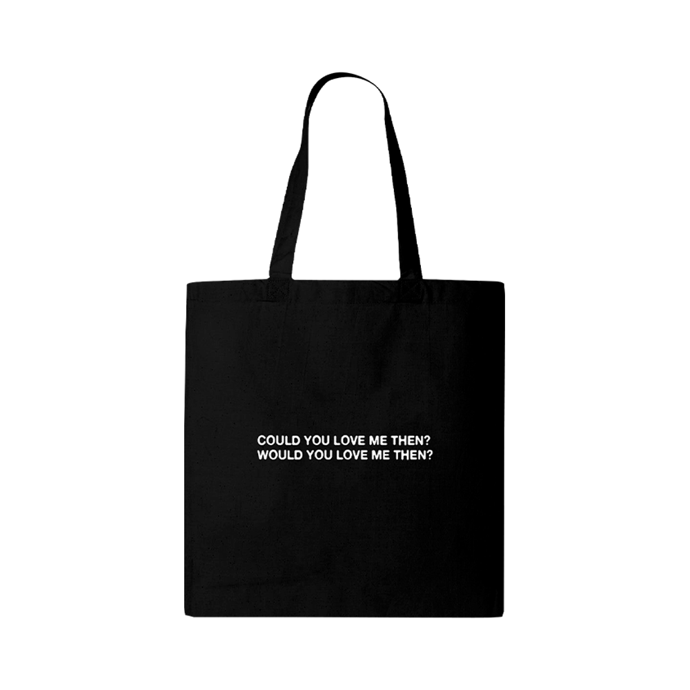 Could You/Would You Love me Tote
