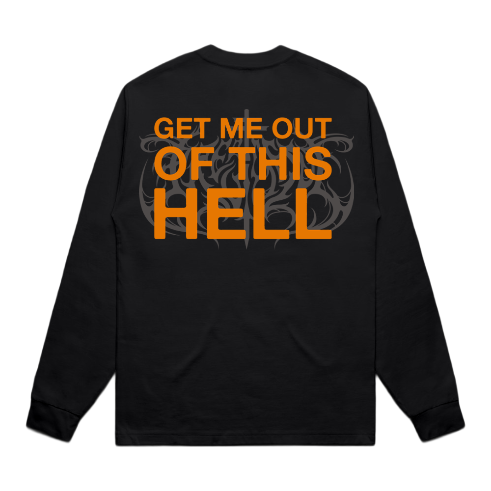 Get Me Out Of This Hell Long Sleeve Tee